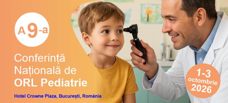 A 9-a Conferință Națională de ORL Pediatrie